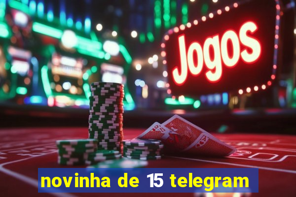 novinha de 15 telegram